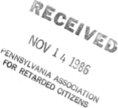 A Received stamp: RECIEVED November 14, 1986. Pennsylvania Association for Retarded Citizens.